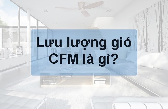 CFM là gì